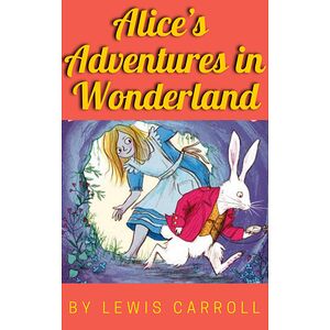 Alice in Wonderland The...