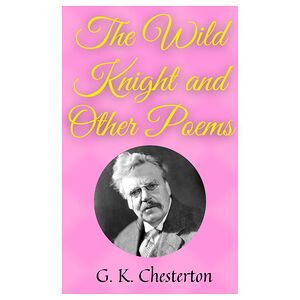 The Wild Knight And Other...