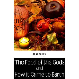 The Food Of The Gods And...