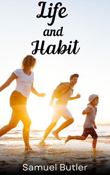 Life and Habit