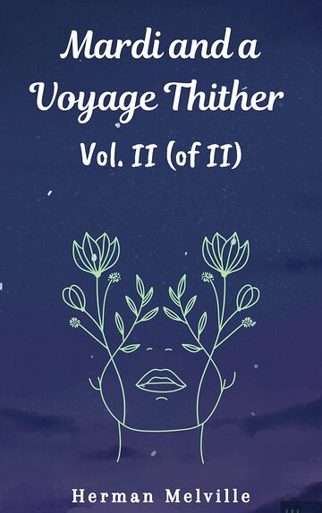 Mardi and A Voyage Thither...