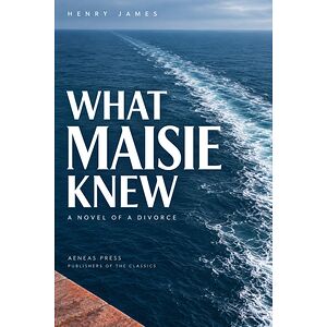 What Maisie Knew