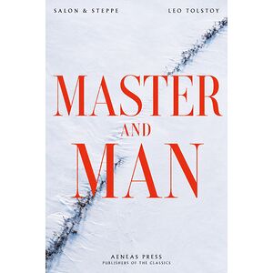 Master and Man, and Other...
