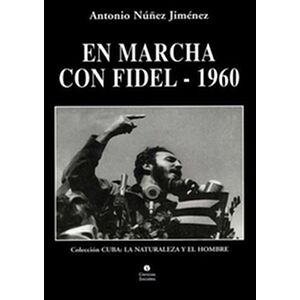 En marcha con Fidel - 1960