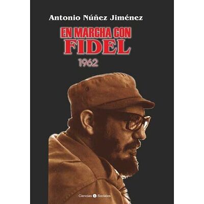 En marcha con Fidel 1962