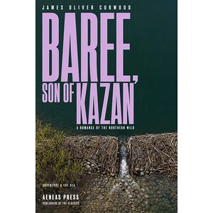 Baree, Son of Kazan