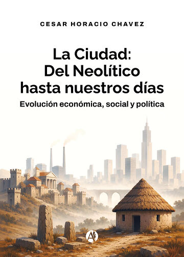 La ciudad: del Neolítico...