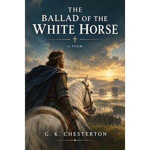 The Ballad of the White Horse