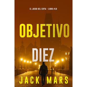 Objetivo diez (El juego del...