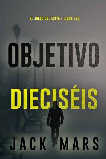 Objetivo dieciséis (El...