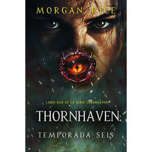 Thornhaven: temporada seis...