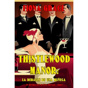Thistlewood Manor: la...