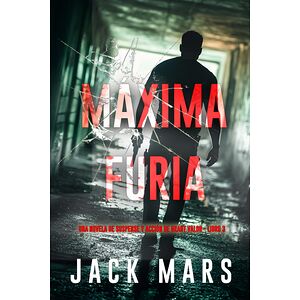 Máxima furia (Una novela de...