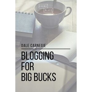 Blogging for Big Bucks