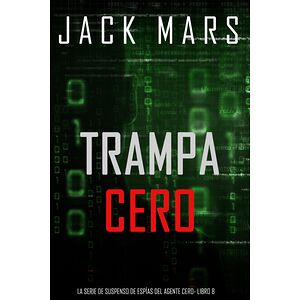 Trampa Cero (La serie de...