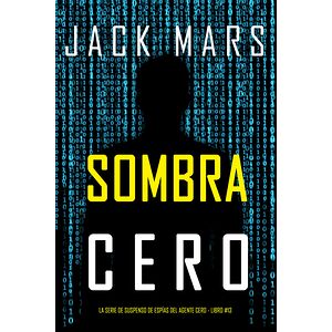 Sombra Cero (La serie de...