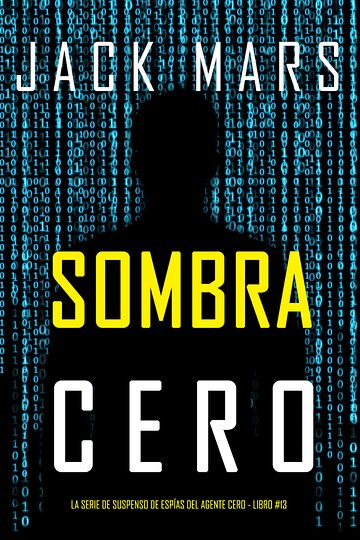Sombra Cero (La serie de...