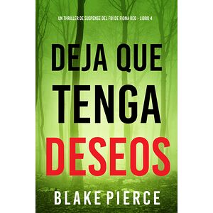 Deja que tenga deseos (Un...
