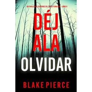 Déjala olvidar (Un thriller...