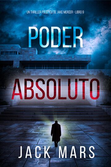 Poder absoluto (Un thriller...
