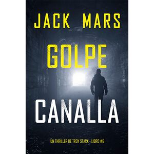 Golpe canalla (Un thriller...