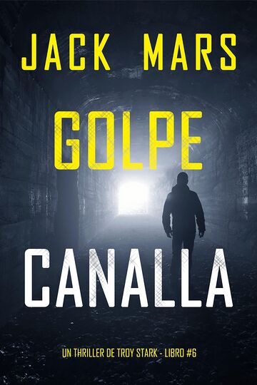 Golpe canalla (Un thriller...