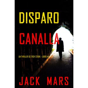 Disparo canalla (Un...