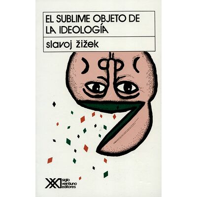El sublime objeto de la...