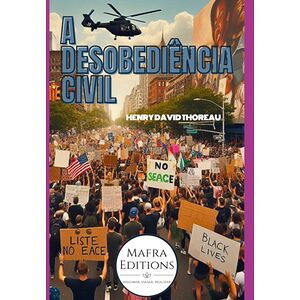 A Desobediência Civil. Obra...