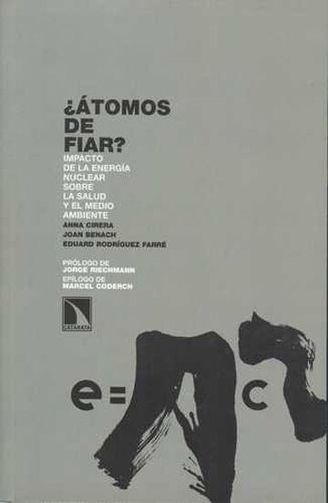 Atomos de fiar? Impacto de...