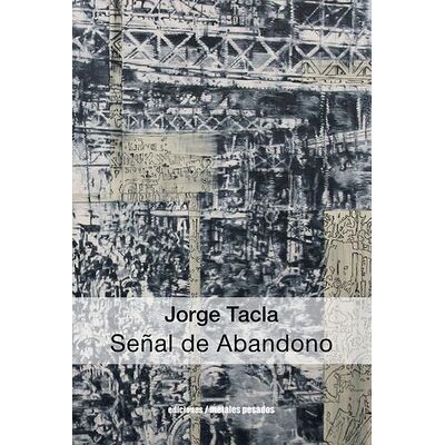 Jorge Tacla: Señal de Abandono