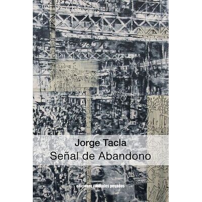 Jorge Tacla: Señal de Abandono