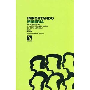 Importando miseria. La...
