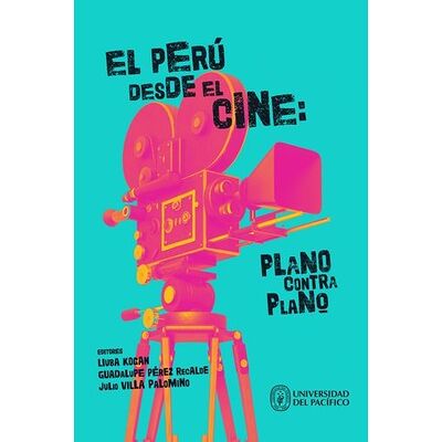 El Perú desde el cine:...