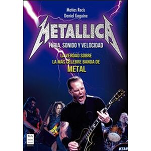 Metallica - Furia, Sonido y...