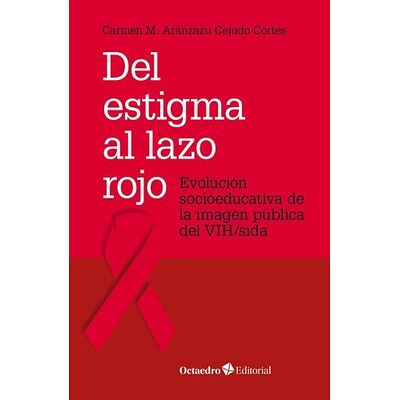 Del estigma al lazo rojo