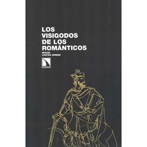 Visigodos de los románticos...