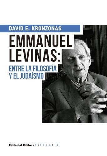 Emmanuel Levinas: entre la...