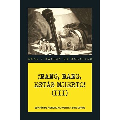 ¡Bang, bang, estás muerto...