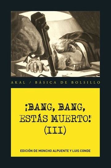 ¡Bang, bang, estás muerto...