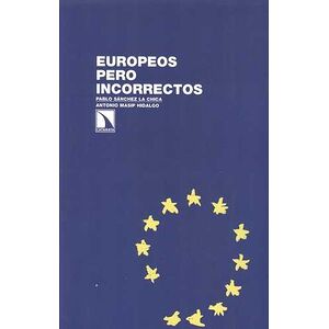 Europeos pero incorrectos....