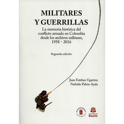 Militares y guerrillas. La...