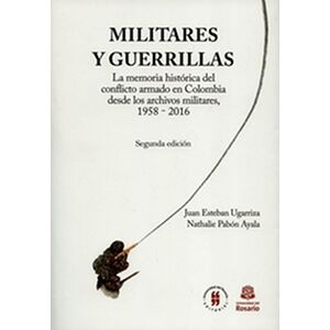 Militares y guerrillas. La...