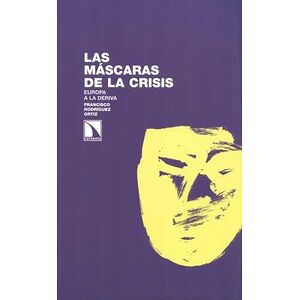 Las máscaras de la crisis....