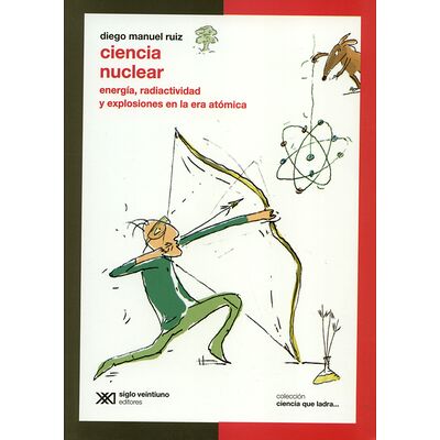 Ciencia nuclear. Energía,...