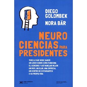 Neurociencias para presidentes