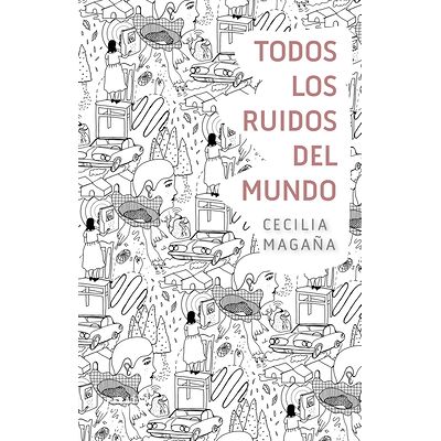 Todos los ruidos del mundo