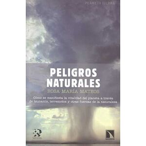 Peligros naturales. Cómo se...