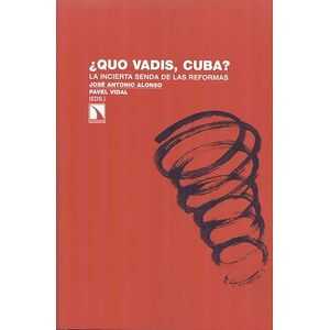 Quo vadis, Cuba? La...
