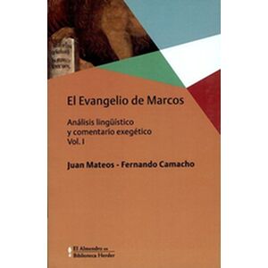 Evangelio de Marcos Vol.I...
